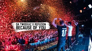 Da Tweekaz & Refuzion - Because Of You (Official Video Clip)