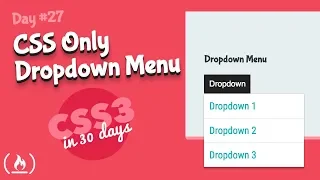 CSS Only Dropdown Menu: CSS Tutorial (Day 27 of CSS3 in 30 Days)