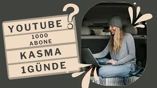 Youtube Abone Kasma - 1 GÜNDE 1000 ABONE 1HAFTADA 4000 SAAT NASIL ARTTIRILIR?