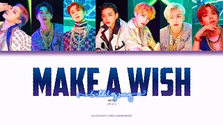 NCT U - MAKE A WISH (Birthday Song) Color Coded Lyrics (HAN/ROM/ENG)