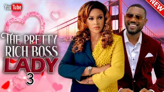 THE PRETTY RICH BOSS LADY 3 - EDDIE WATSON, SOPHIE ALAKIJA, NINI MBONU, KELE EZE, ADAOBI ENEKWE