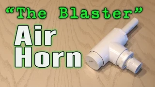 "The Blaster" Air Horn!