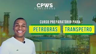 Aula inaugural do Intensivo Transpetro + Extensivo Petrobras - CPWS - 07/10 (08:30h)