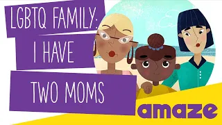 LGBTQ Family: I Have Two Moms