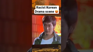 Racist Scene from Korean drama ...