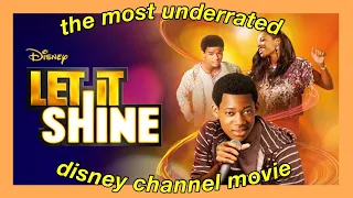 LET IT SHINE is the most UNDERRATED disney movie (coco, i'm sorry)