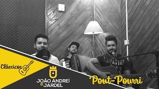 João Andrei e Jardel - Pout-Pourri (Clássicos)