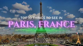 The TOP Things You NEED to see in Paris (2023 Travel Guide)