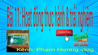 Toán 6: Bài 11. Hoạt động thực hành và trải nghiêm