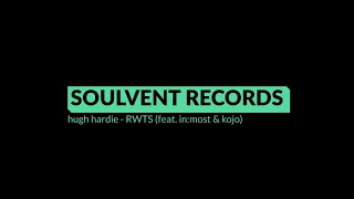 Hugh Hardie - RWTS (feat. In:Most & Kojo) (Official Audio)