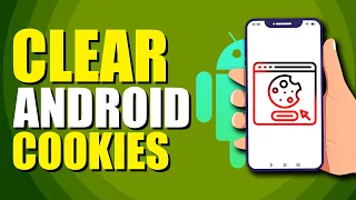 How To Clear Android Cookies (Quick & Easy)