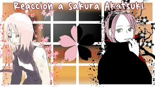 [Equipo7🍜🌸🍙]  (•🌸Reacćion a Sakura Akatsuki💔•)