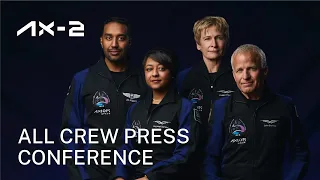 Ax-2 All Crew Press Conference