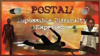 Postal 2 - Impossible Difficulty Experience