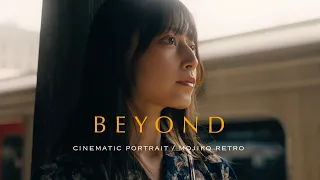 BEYOND | cinematic portrait shot on SONY FE24-70mm F2.8 GMII