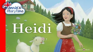 Heidi (based on the classic tale by Johanna Spyri) I Read Aloud I Classic Tales