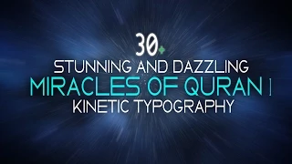 30+ Stunning Dazzling Miracles of The Holy Quran | Kinetic Typography