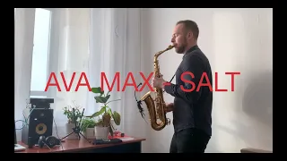 Ava Max - Salt (sax cover I.Koskelainen)