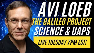 GALILEO PROJECT & UAP Technosignatures • AVI LOEB