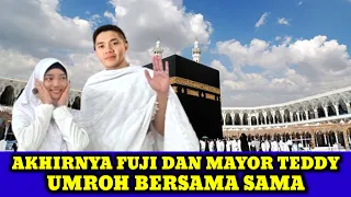 DETIK DETIK SUMPAH SUCI FUJI AN & MAYOR TEDDY SAAT UMROH BERSAMA