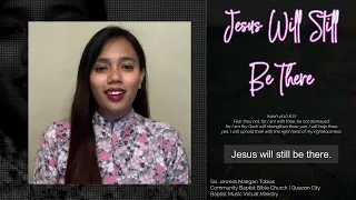 Jesus Will Still Be There | Baptist Music Virtual Ministry | Solo
