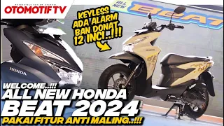 ALL NEW HONDA BeAT 2024..!!! PAKAI FITUR ANTI MALING, RODA 12 INCI..!!! l OtomotifTV