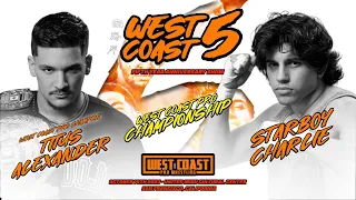 Titus Alexander (c) vs Starboy Charlie - West Coast 5 - Anniversary Show