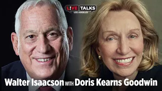 Walter Isaacson in conversation with Doris Kearns Goodwin at Live Talks Los Angeles