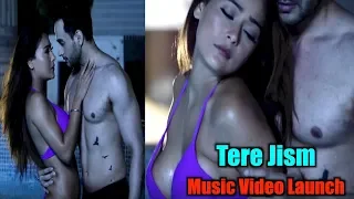 Tere Jism Official Music Video Launch | Sara Khan, Angad Hasija | Abdul Latif Shaikh