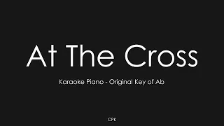 Chris Tomlin - At The Cross (Love Ran Red) | Piano Karaoke [Original Key of Ab]