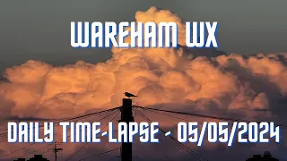 Wareham - Daily Time-lapse - 05/05/2024