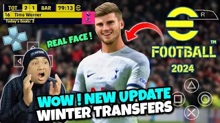 eFootball PES 2024 PPSSPP Real Face Graphics HD Android Offline New Update Winter Transfer 2023/24