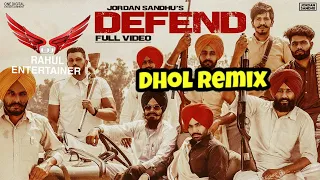 Defend Dhol Mix Jordan Sandhu Ft. Dj Rahul Entertainer Latest Punjabi Songs 2020 Remix