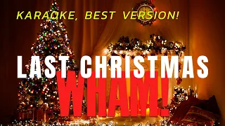 WHAM! - LAST CHRISTMAS (KARAOKE WITH THE ORIGINAL BACKING VOCALS!)