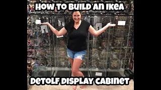 How To Build an IKEA Detolf Display Cabinet!  Also Includes Tips/Tricks to Keep the Dust Out!