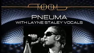 Layne Staley vocals "Pnuema" Tool