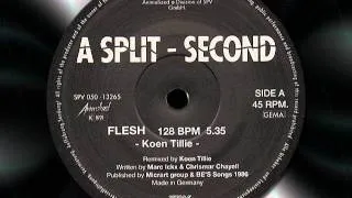 A SPLIT - SECOND  " Flesh "  Remix 1991