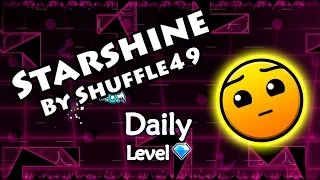 Geometry Dash - Starshine (By Shuffle49) ~ Daily Level #111