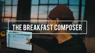 A Work in Progress - The Breakfast Composer (Sony A7s)