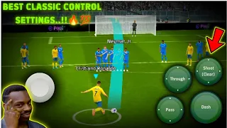 Efootball2024 || THE BEST CLASSIC CONTROL SETTINGS YOU NEED 🤩 | Efootball 24 | Efootball 2024 Mobile