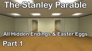 The Stanley Parable - All Hidden Endings & Easter Eggs Part 1