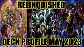 RELINQUISHED DECK PROFILE (MAY 2023) YUGIOH!