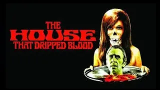 B Movie Cinema Show Presents  The House That dripped Blood (1971)