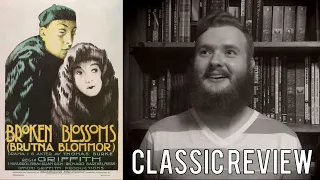 Broken Blossoms (1919) Classic Review