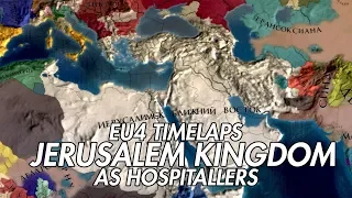 EU4 - Timelapse - Jerusalem | Hospitallers