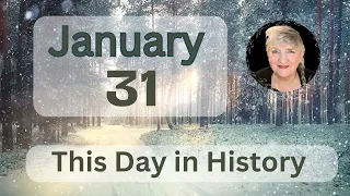 This Day in History - January 31 2024