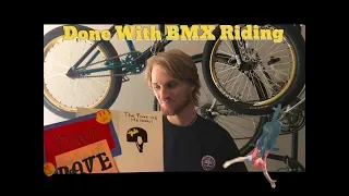 Why I Quit BMX - Dave Mahoney