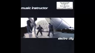 Music Instructor - Let The Music Play(Electro City Album 1998)