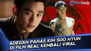 Ade9an Panas Kim Soo Hyun di Film Real Kembali Viral