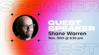 Pastor Shane Warren | Wednesday Nov. 30th, 2022 | The Church  Alive